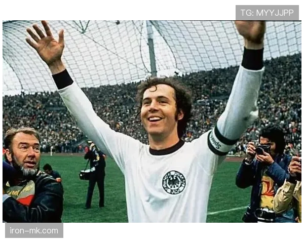 贝肯鲍尔精神延续：德国足球传奇持续引领国家队未来发展方向