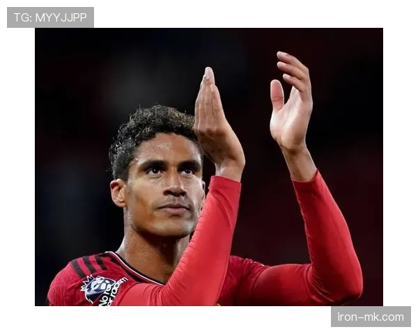 瓦拉内战术适配性分析:显著提升球队防守效率与进攻灵活性 瓦拉内战术适配性分析:显著提升球队防守效率与进攻灵活性